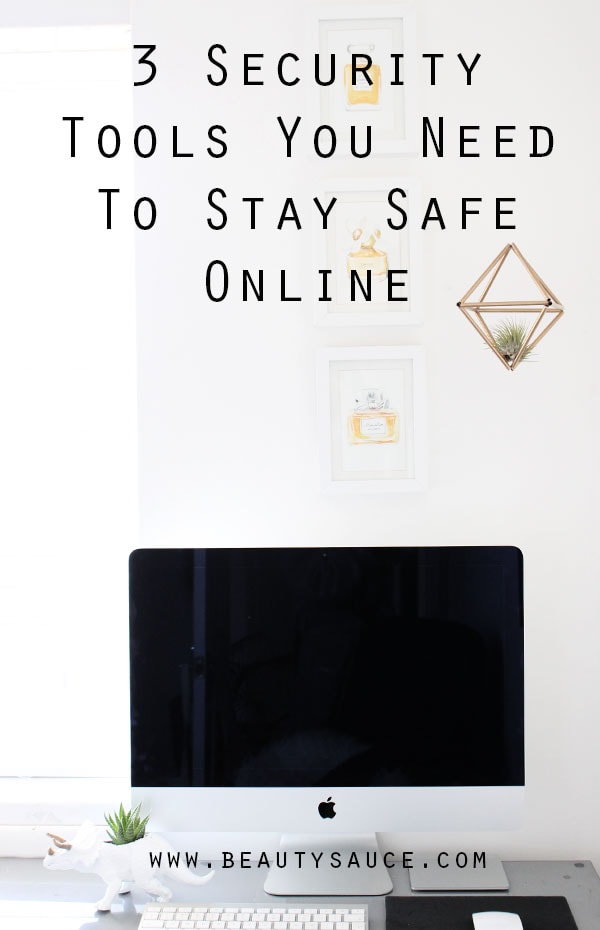 3 security tools to stay safe online 
